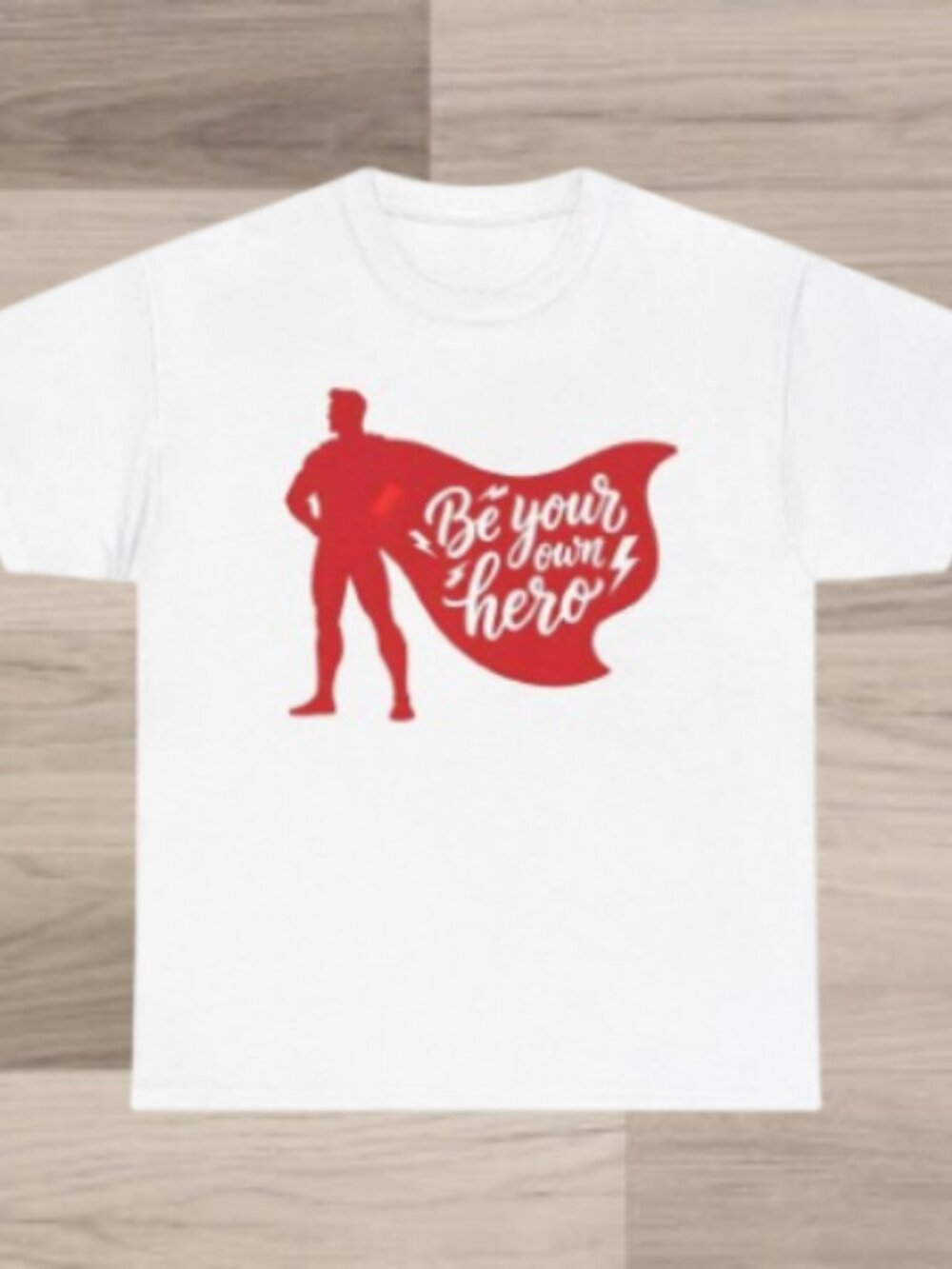 Be Your Own Hero T-Shirt